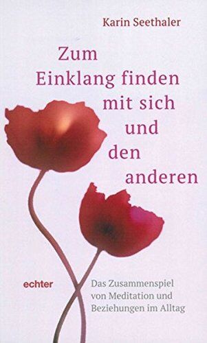 Karin Seethaler - Zum Einklang finden mit sich und den anderen: Das Zusammenspiel von Meditation und Beziehungen im Alltag - Preis vom 17.10.2026 19:25:27 h