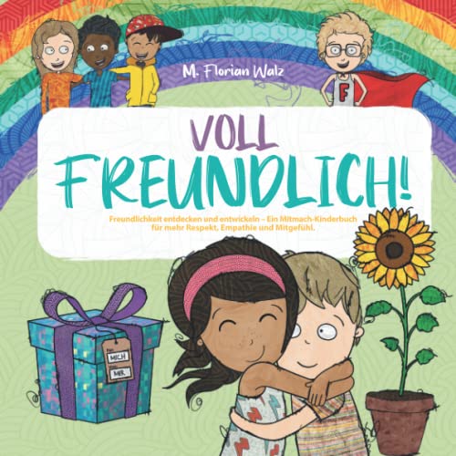 M.Florian Walz - Voll Freundlich: Freundlichkeit entdecken und entwickeln - Ein Mitmach-Kinderbuch für mehr Respekt, Empathie und Mitgefühl - Preis vom 14.10.2026 23:07:16 h