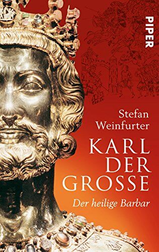 Stefan Weinfurter - Karl der Große: Der heilige Barbar - Preis vom 06.10.2026 07:26:00 h