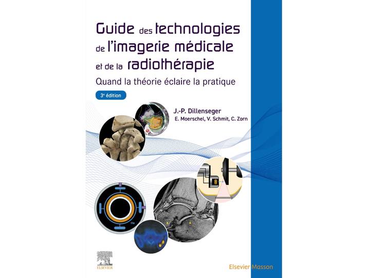 Guide des technologies de l'imagerie médicale et de la radiothérapie - Quand la théorie éclaire la pratique (Broché)