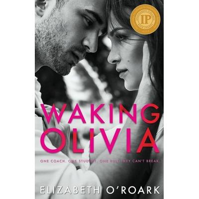 Waking Olivia, Taschenbuch von Elizabeth O'Roark; Elizabeth O'Roark Books, 978-1-956800-14-2