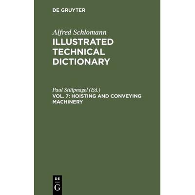 Hoisting and Conveying Machinery, Gebundene Ausgabe von Alfred Schlomann, De Gruyter, 978-3-486-73852-0