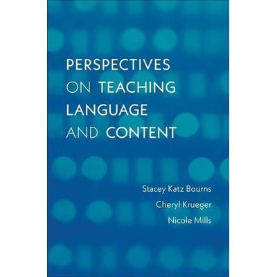 Perspectives on Teaching Language and Content, Taschenbuch von Cheryl Krueger,Nicole Mills,Stacey Katz Bourns, University Presses, 978-0-300-22329-3