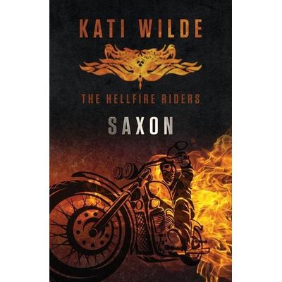 Saxon, Taschenbuch von Kati Wilde, Kati Wilde, 978-0-9894611-9-1