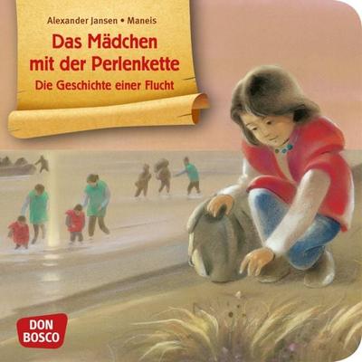 Das Mädchen mit der Perlenkette - Die Geschichte einer Flucht. Mini-Bilderbuch., Geheftet von Alexander Jansen, Don Bosco, 978-3-7698-2302-8
