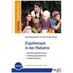Ergotherapie in der Pdiatrie, Fachbücher von Astrid Baumgarten, Helen Strebel
