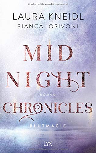 Bianca Iosivoni - Midnight Chronicles - Blutmagie (Midnight-Chronicles-Reihe, Band 2) - Preis vom 14.10.2026 23:07:16 h