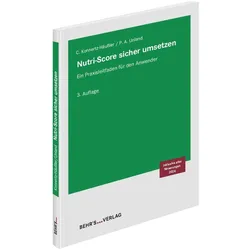 Nutri-Score sicher umgesetzt, Ratgeber von Petra Alina Unland, Christine Konnertz-Häussler