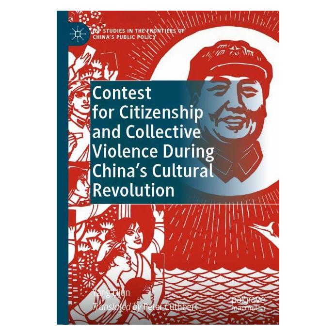 Springer Contest for Citizenship and Collective Violence During China's Cultural Revolution (Englisch, Hardcover, Yang Lijun) (63669142)