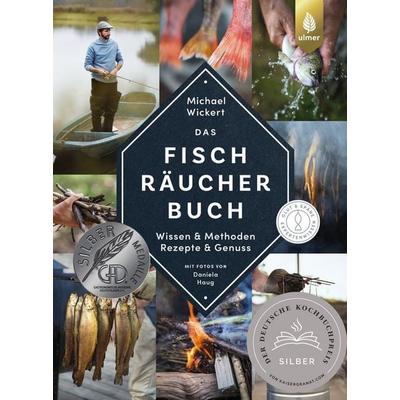 Das Fischräucherbuch, Gebundene Ausgabe von Michael Wickert,Daniela Haug, Verlag Eugen Ulmer, 978-3-8186-1169-9