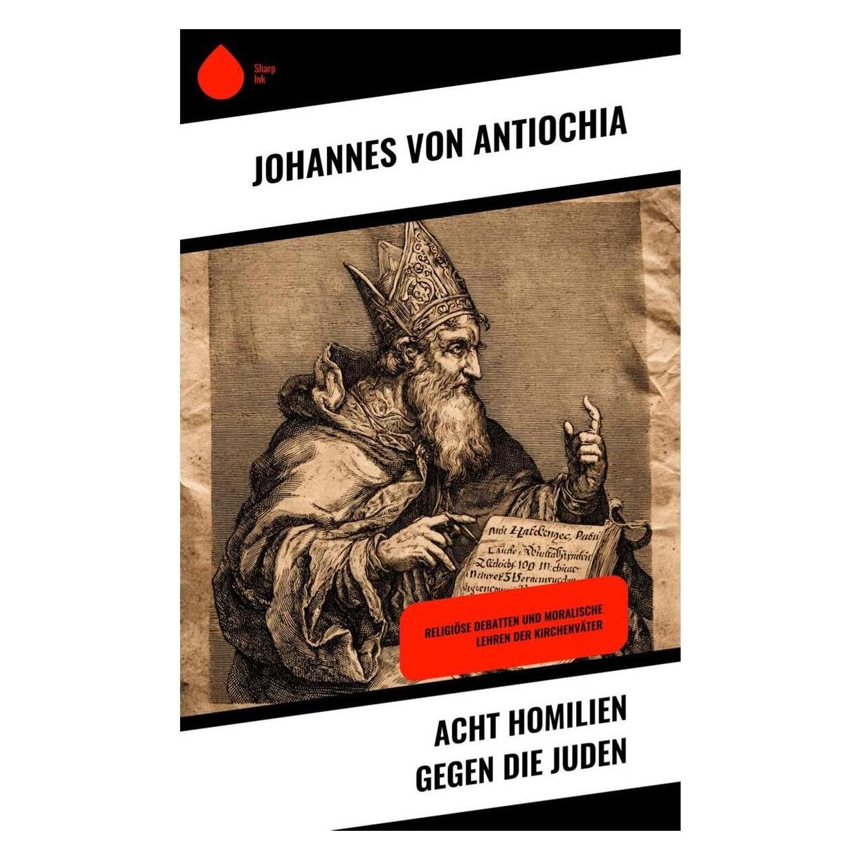 Umbreit Acht Homilien gegen die Juden (Deutsch, Softcover, Johannes von Antiochia) (64892684)