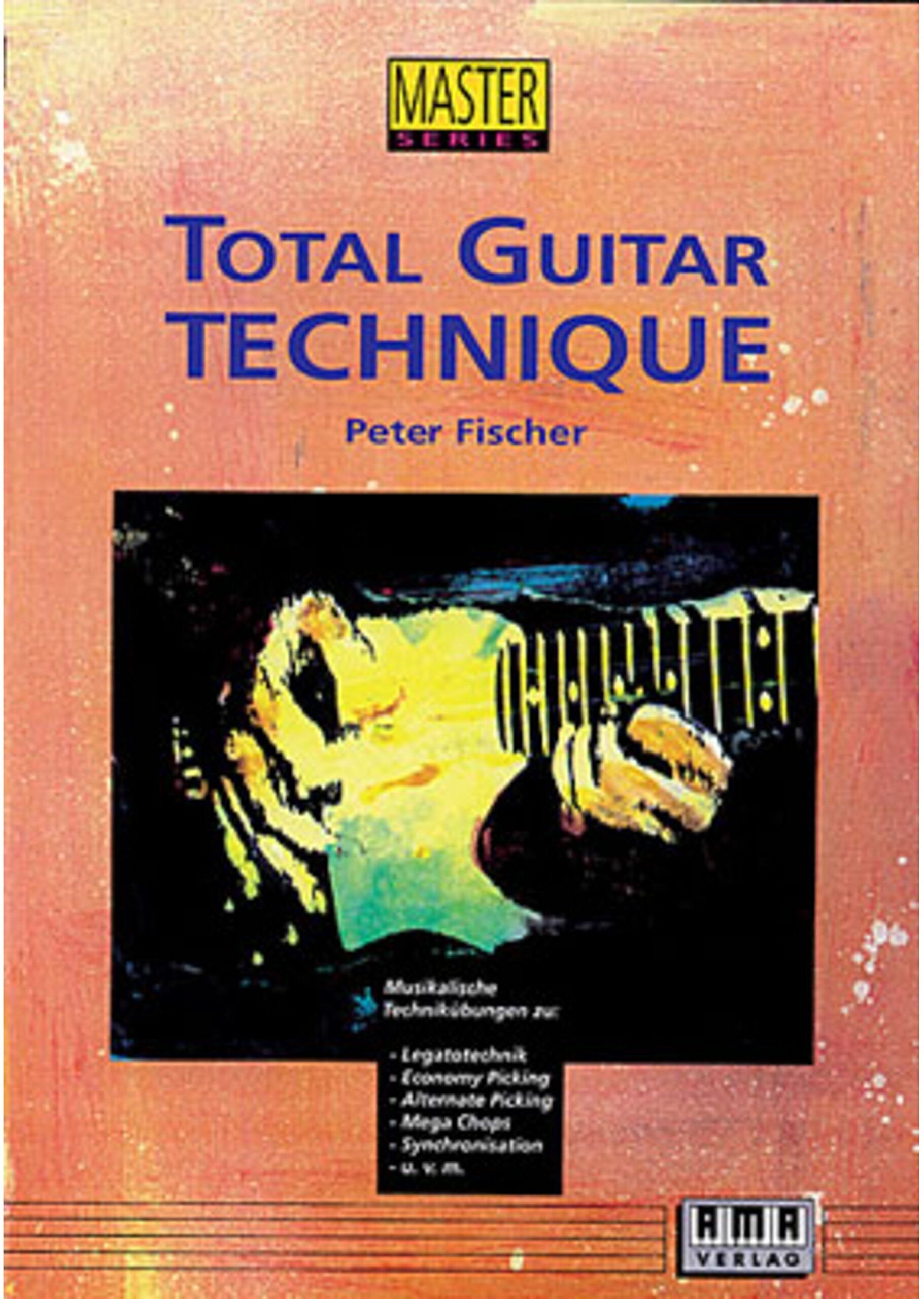 Peter Fischer - Total Guitar Technique: Musikalische Technikübungen für Gitarre: Musikalische Technikübungen zu: Legatotechnik, Economy Picking, Alternate Picking, Mega Chops, Synchronisation u. v. m (Master Serie) - Preis vom 09.10.2026 07:28:09 h