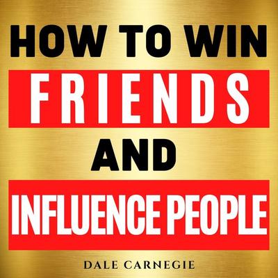 How to Win Friends and Influence People - Dale Carnegie, Audio, 9782291968177