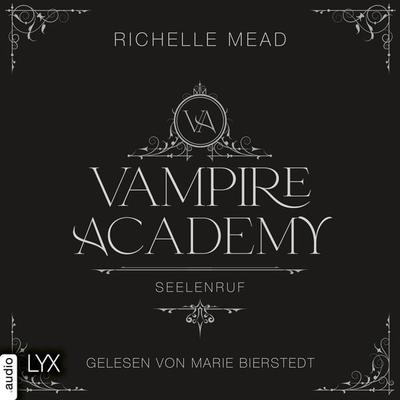 Seelenruf - Vampire Academy, Teil 5 - Richelle Mead, Audio, 9783966355445