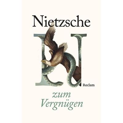Nietzsche zum Vergnügen, Taschenbuch von , Reclam, Philipp, 978-3-15-014952-2