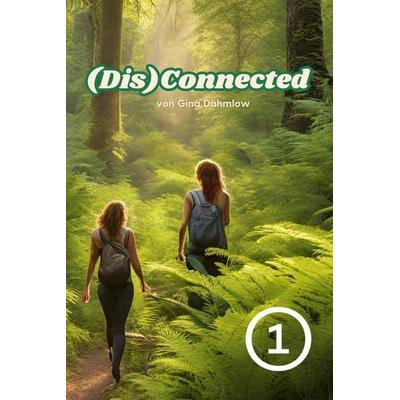 (Dis)Connected Vol. 1, Taschenbuch von Gina Dähmlow, Independently Published