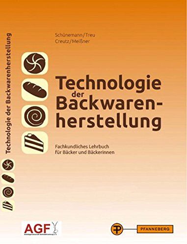 Claus Schünemann - Technologie der Backwarenherstellung: Fachkundliches Lehrbuch für Bäcker und Bäckerinnen - Preis vom 09.10.2026 07:28:09 h