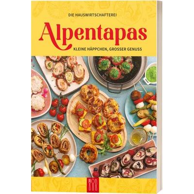 Alpentapas, Taschenbuch von , Die Hauswirtschafterei, 978-3-9827169-0-9