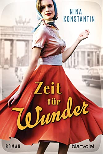 Nina Konstantin - Zeit für Wunder: Roman (Die Berlin-Saga, Band 2) - Preis vom 06.10.2026 07:26:00 h