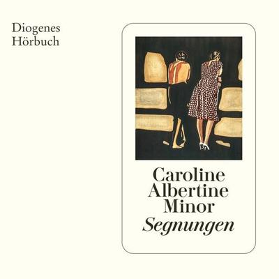 Segnungen - Caroline Albertine Minor, Audio, 9783257695588