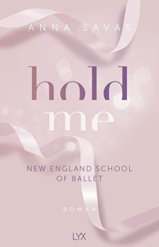 Anna Savas - Hold Me - New England School of Ballet - Preis vom 04.10.2026 03:51:26 h