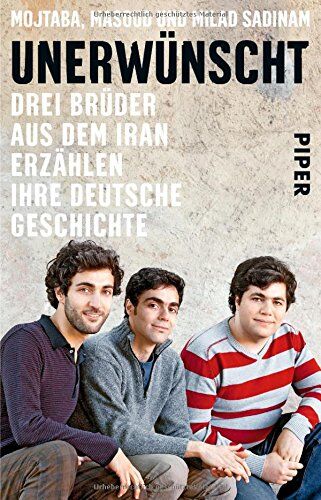 Masoud Sadinam - Unerwünscht: Drei Brüder aus dem Iran erzählen ihre deutsche Geschichte - Preis vom 30.09.2026 22:30:23 h