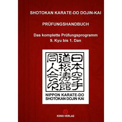 Shotokan Karate-Do Dojin-Kai Prüfungshandbuch, Gebundene Ausgabe von Ralf Kruckemeyer, Kono-Verlag, 978-3-910555-41-9