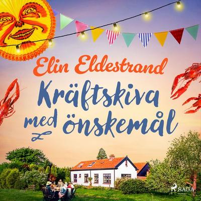 Kräftskiva med önskemål - Elin Eldestrand, Audio, 9788727032696