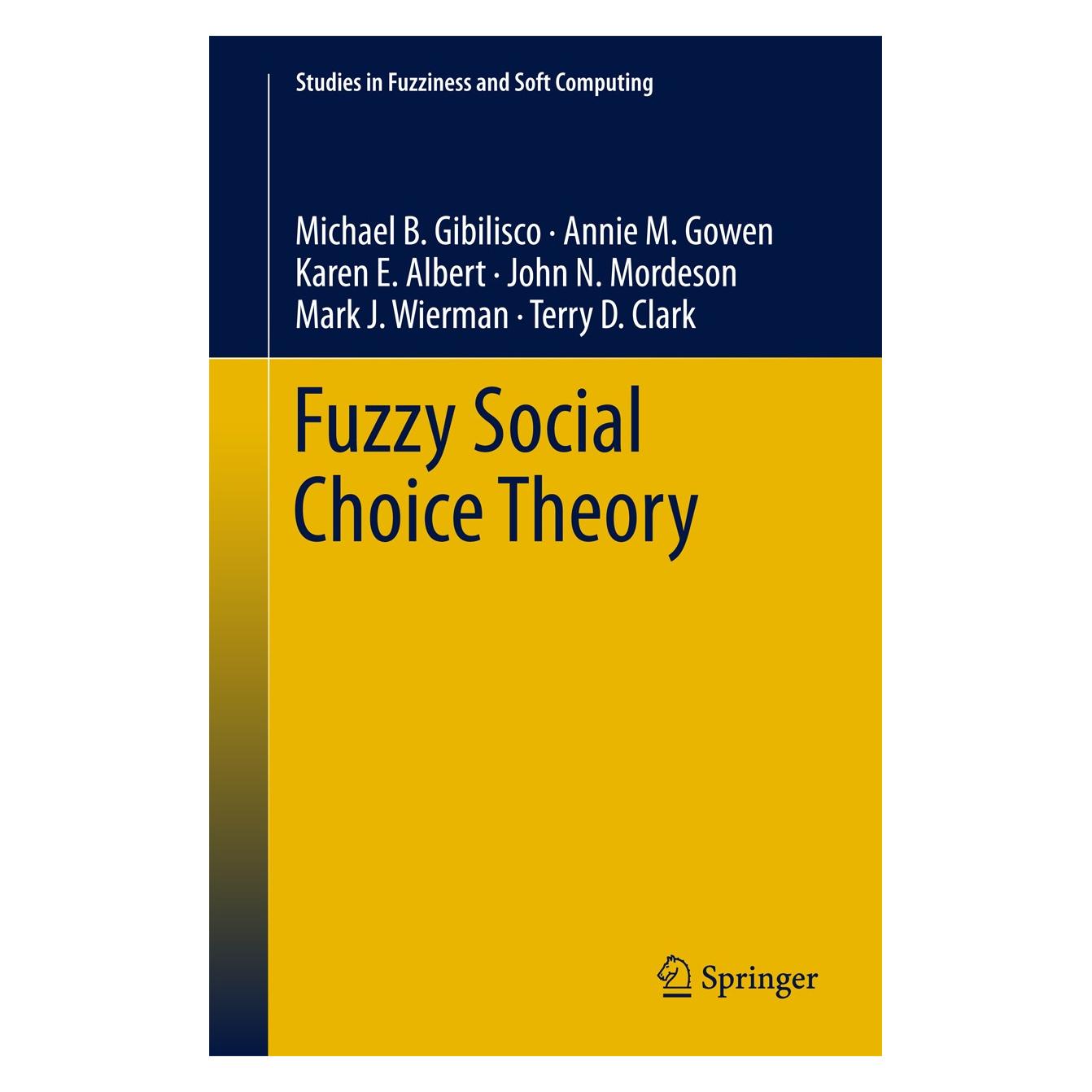 Springer Fuzzy Social Choice Theory (Englisch, Hardcover, Annie M. Gowen) (9783319051758)
