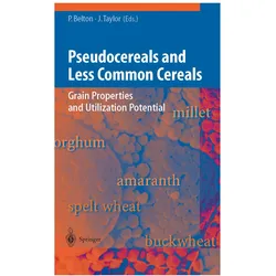 Pseudocereals and Less Common Cereals, Fachbücher von John R.N. Taylor, Peter S. Belton