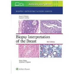 Biopsy Interpretation of the Breast: Print + eBook with Multimedia, Fachbücher von Laura C. Collins, Stuart J. Schnitt