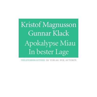 Apokalypse Miau / In bester Lage, Taschenbuch von Kristof Magnusson,Gunnar Klack, Verlag der Autoren, 978-3-88661-444-8
