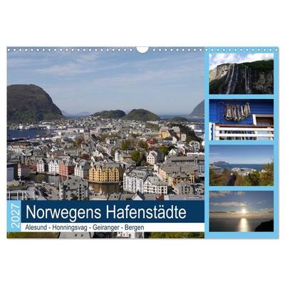 Norwegens Hafenstädte - Alesund - Honningsvag - Geiranger - Bergen (Wandkalender 2027 DIN A3 quer), CALVENDO Monatskalender