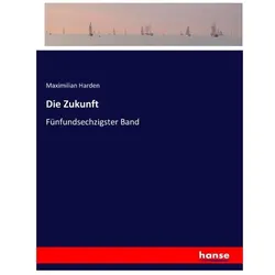 Die Zukunft, Belletristik von Maximilian Harden