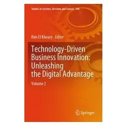 Technology-Driven Business Innovation: Unleashing the Digital Advantage, Fachbücher von Rim El Khoury