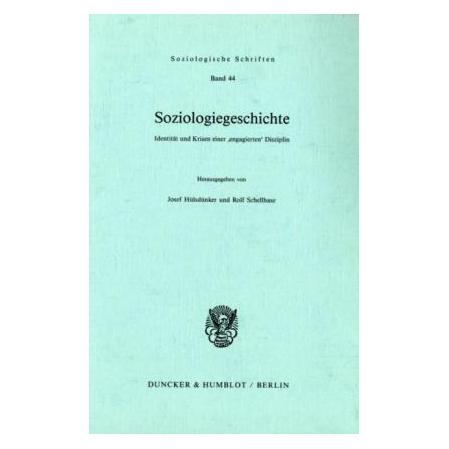 Duncker & Humblot Soziologiegeschichte. (Deutsch, Softcover, Josef Hülsdünker, Rolf Schellhase) (55339674)