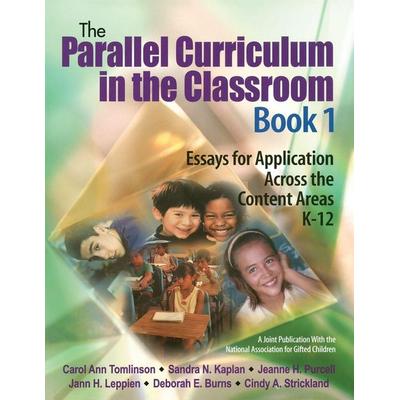 The Parallel Curriculum in the Classroom, Book 1, Taschenbuch von Carol Ann Tomlinson,Sandra N. Kaplan, SAGE Publications, 978-0-7619-2972-7