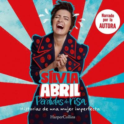 Pérdidas de risa - Silvia Abril, Audio, 9788418976940