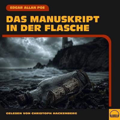 Das Manuskript in der Flasche - Edgar Allan Poe, Audio, 9783711961549