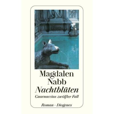 Nachtblüten, Taschenbuch von Magdalen Nabb, Diogenes Verlag AG