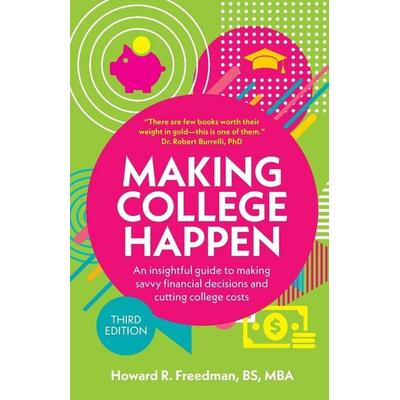 Making College Happen (Third Edition), Taschenbuch von Howard R. Freedman, Rethink Press, 978-1-78133-858-2