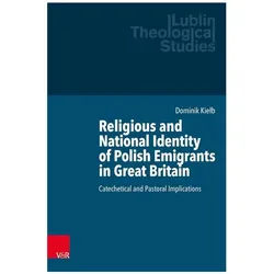 Religious and National Identity of Polish Emigrants in Great Britain, Fachbücher von Dominik Kiełb