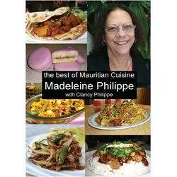 The Best of Mauritian Cuisine, Ratgeber von Clancy J Philippe, Madeleine V Philippe
