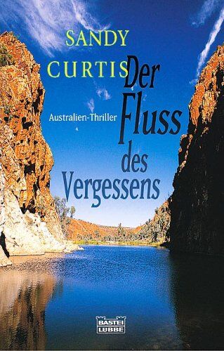 Sandy Curtis - Der Fluss des Vergessens. - Preis vom 13.10.2026 11:25:28 h