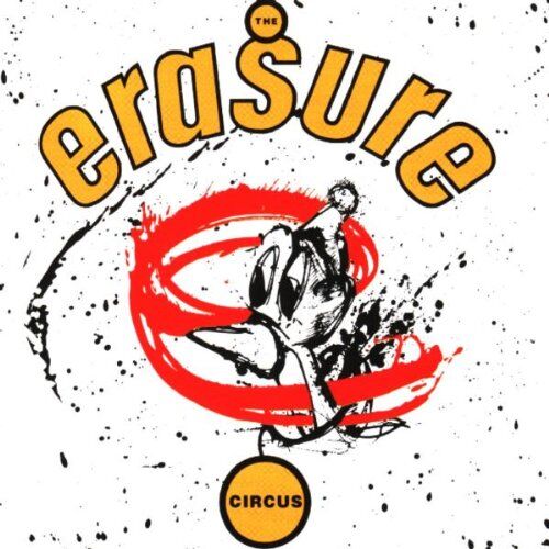 Erasure - Circus - Preis vom 17.10.2026 19:25:27 h