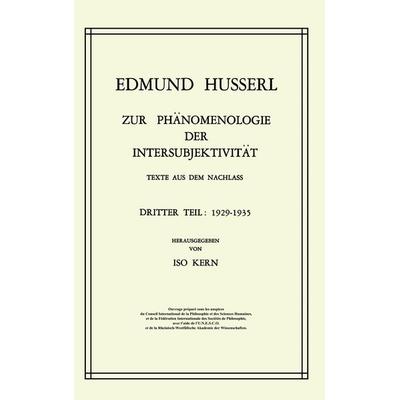 Zur Phänomenologie der Intersubjektivität, Gebundene Ausgabe von Edmund Husserl,Kern, Springer Netherland, 978-90-247-5030-6