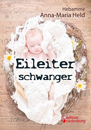 Anna-Maria Held - Eileiterschwanger - Preis vom 17.10.2026 19:25:27 h