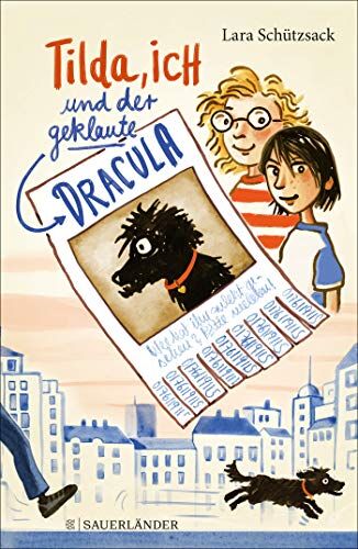 Lara Schützsack - Tilda, ich und der geklaute Dracula - Preis vom 02.10.2026 23:42:20 h