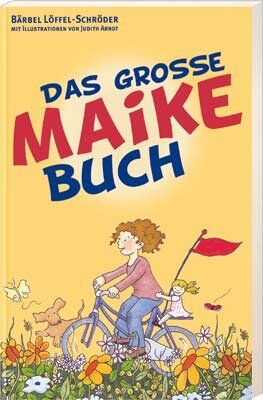Bärbel Löffel-Schröder - Das grosse Maike-Buch - Preis vom 09.10.2026 07:28:09 h