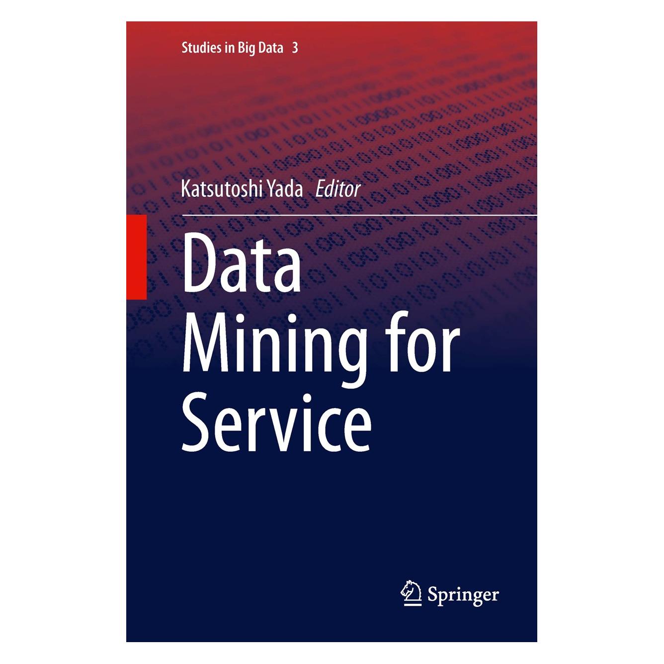 Springer Data Mining for Service (Englisch, Hardcover, Katsutoshi Yada) (9783642452512)